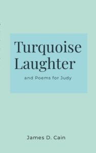 The cover of Jim Cain's book, Turquoise Laughter. 